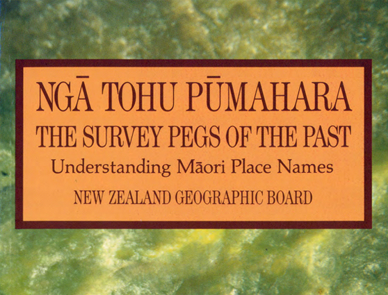 New Zealand Geographic Board book about Māori place names.