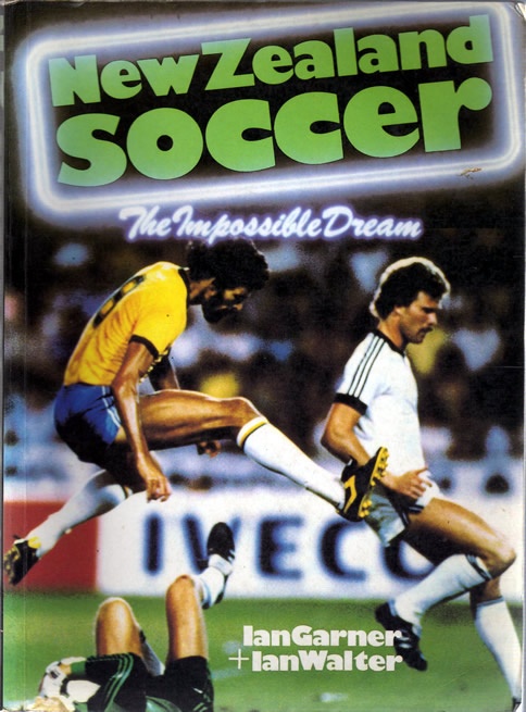 New Zealand and the 1982 Football World Cup  book