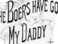 Song: 'The Boers Have Got My Daddy'