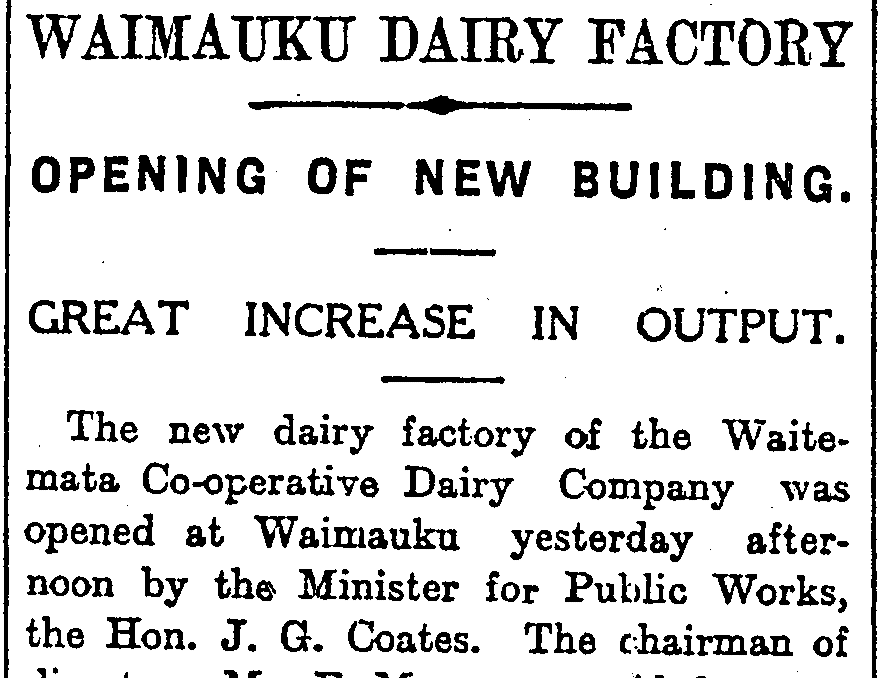 Newspaper headline, Waimauku Dairy Factory: Opening of New Building