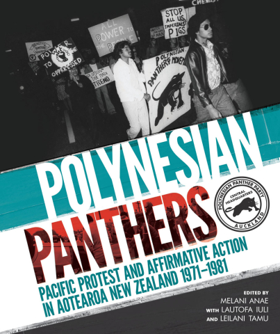 Polynesian Panthers: Pacific protest and affirmative action in Aotearoa NZ 1971–1981 book cover