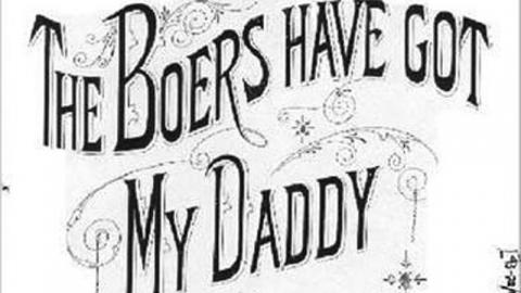 Song: 'The Boers Have Got My Daddy'