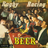 Rugby, racing and beer